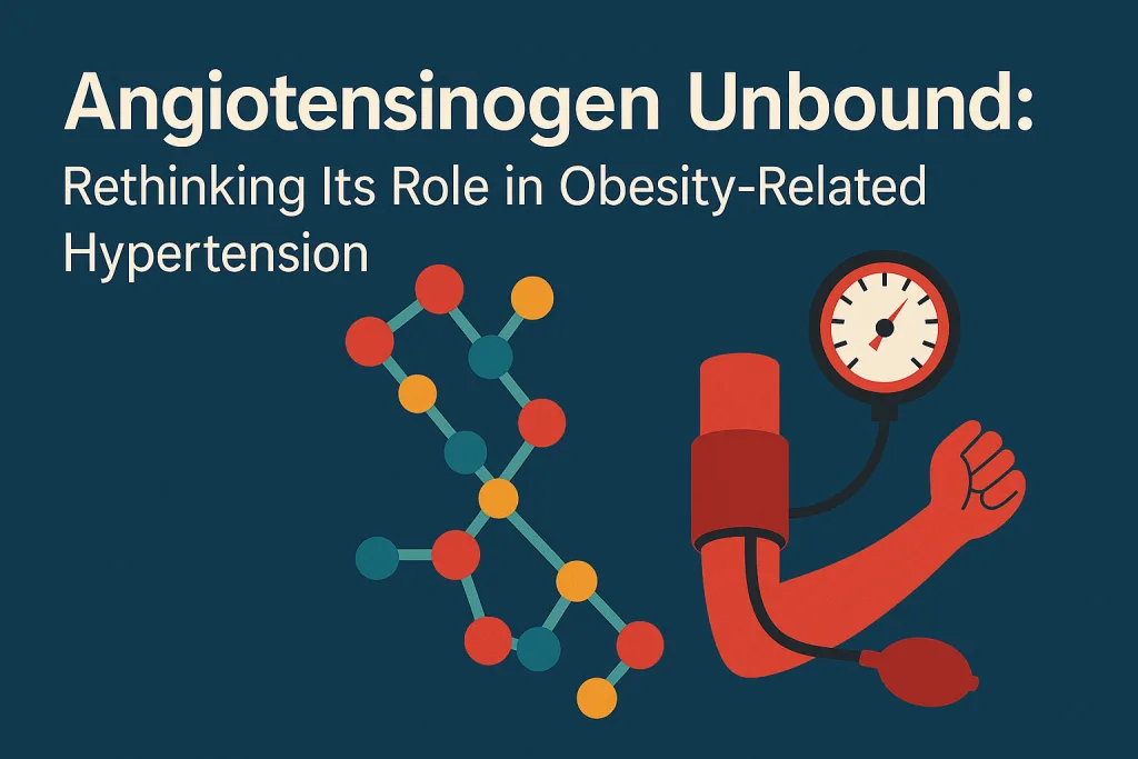 Angiotensinogen Unbound: Rethinking Its Role in...